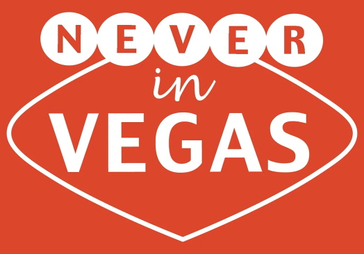 Never In Vegas